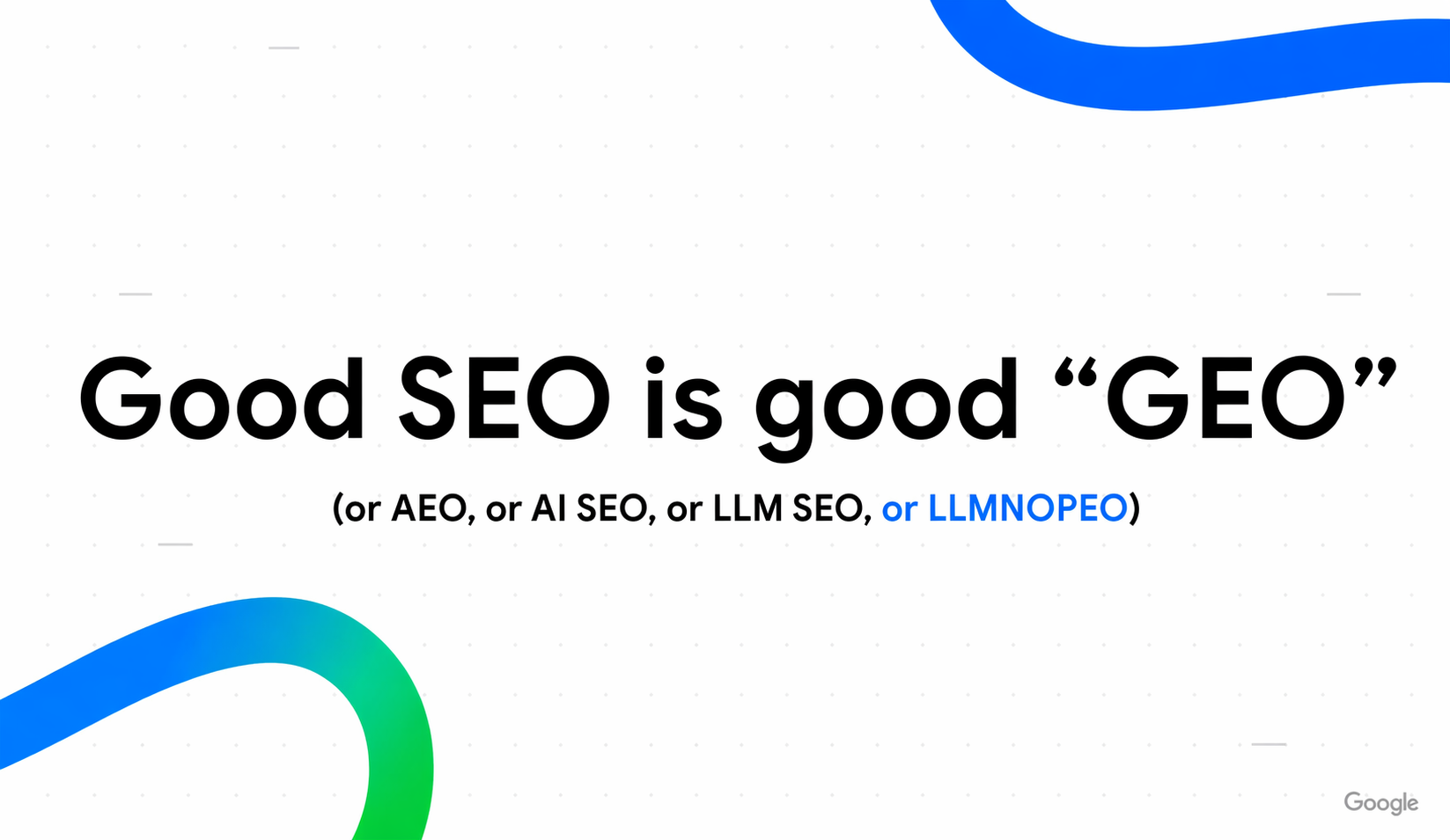 Google-Folie von der Search Central Live im April 2026: Good SEO is good GEO